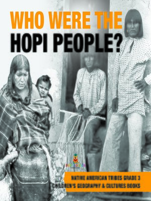cover image of Who Were the Hopi People?--Native American Tribes Grade 3--Children's Geography & Cultures Books